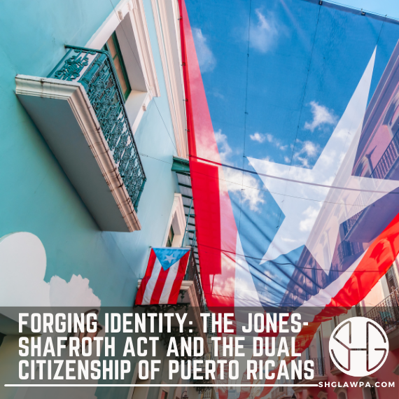 Forging Identity: The Jones-Shafroth Act and the Dual Citizenship of ...